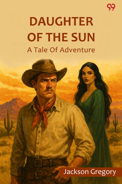 Daughter Of The Sun A Tale Of Adventure