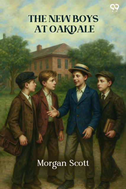 The New Boys At Oakdale