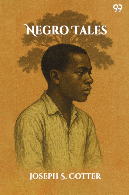 Negro Tales (Edition1)