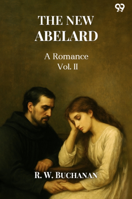 The New Abelard A Romance Vol. II