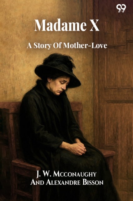 Madame XA Story Of Mother-Love (Edition1)