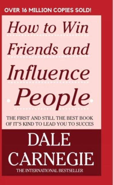 How to Win Friends and Influence People