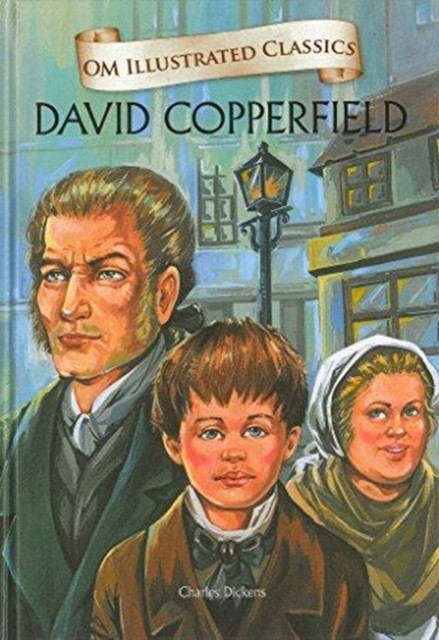 David Copperfield-Om Illustrated Classics
