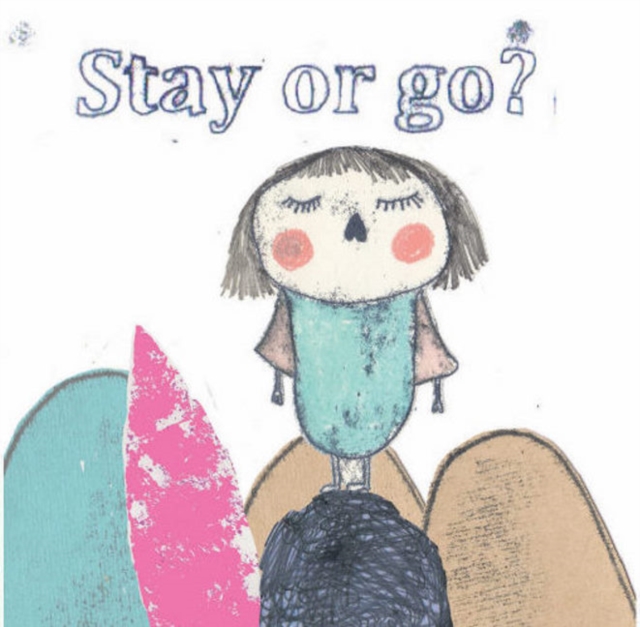 Stay or go ?