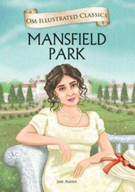 Mansfield Park-Om Illustrated Classics