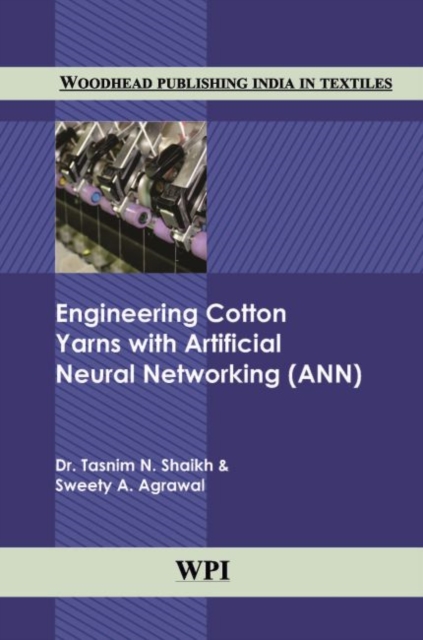 Engineering Cotton Yarns with Artificial Neural Networking (ANN)