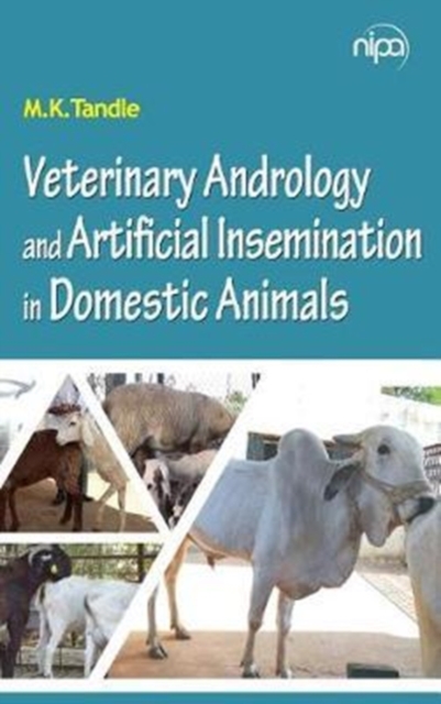 Veterinary Andrology and Artificial Insemination in Domestic Animals