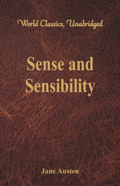 Sense and Sensibility (World Classics, Unabridged)