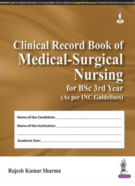 Clinical Record Book of Medical-Surgical Nursing for BSc 3rd Year