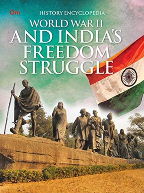 World War II and India's Freedom Struggle