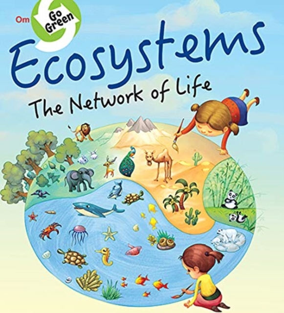 Ecosystems the Network of Life