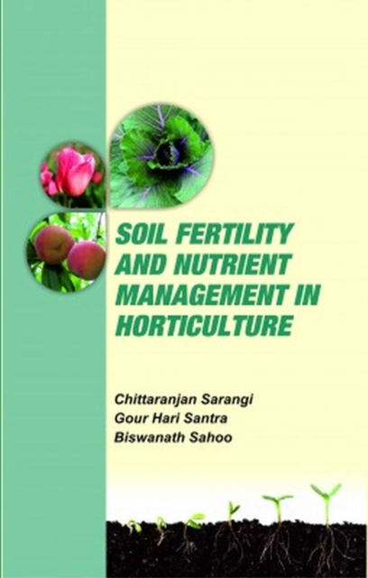 Soil Fertility and Nutrient Management in Horticulture