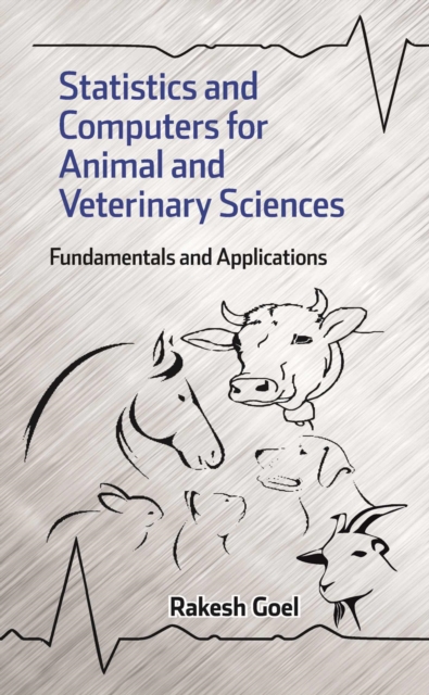 Statistics and Computers for Animal and Veterinary Sciences