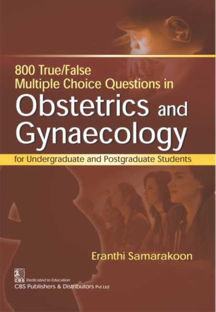 800 True/False Multiple Choice Questions in Obstetrics and Gynaecology