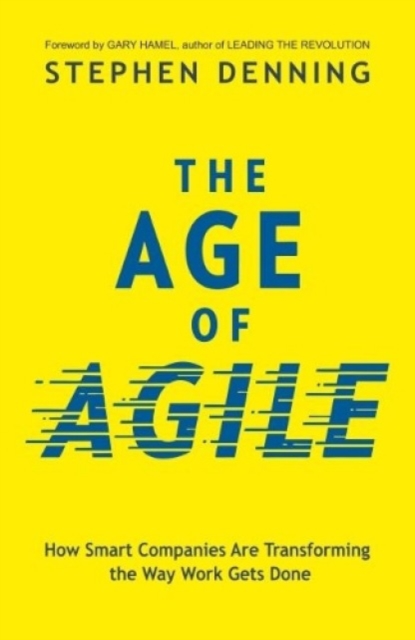 The Age of Agile: