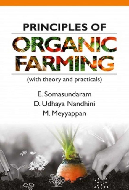 Principles of Organic Farming (With Theory and Practicals)