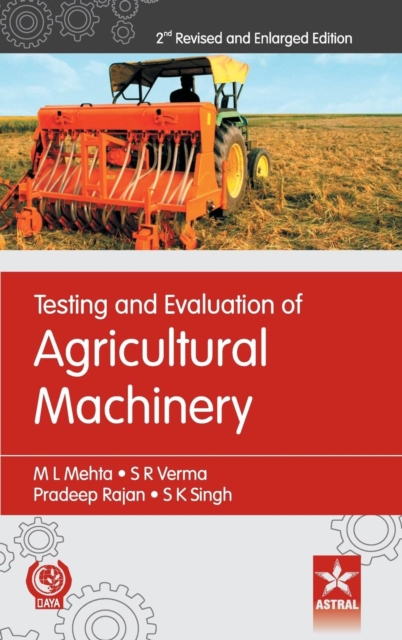 Testing and Evaluation of Agricultural Machinery 2nd Revised and Enlarged Edition