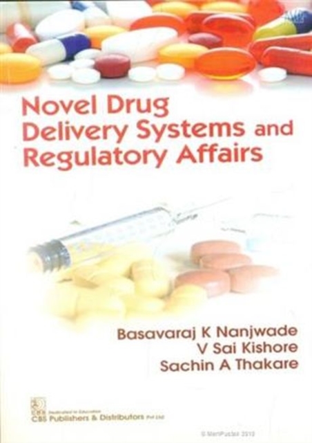 Novel Drug Delivery Systems and Regulatory Affairs