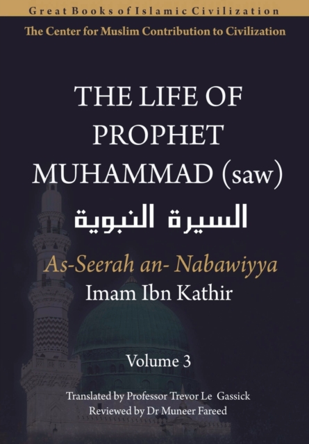 Life of Prophet Muhammad (saw) - Volume 3