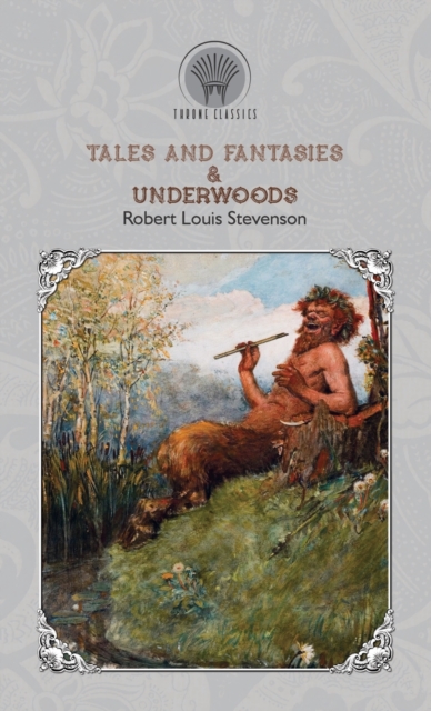 Tales and Fantasies & Underwoods