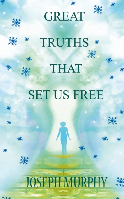 Great Truths That Set Us Free