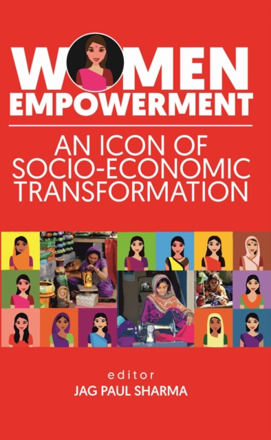 Women Empowerment: An Icon of Socio Economic Transformation