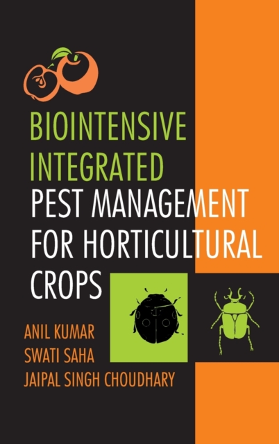 Biointenstive Integreated Pest Management for Horticultural  Crops (Co-Published With CRC Press-UK)