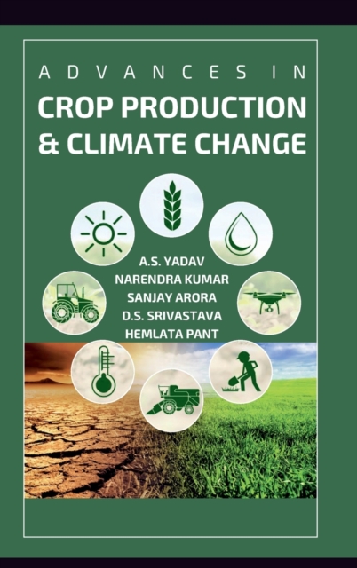 Advances in Crop Production and Climate Change (Co-Published With CRC Press-UK)