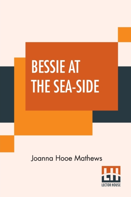Bessie At The Sea-Side