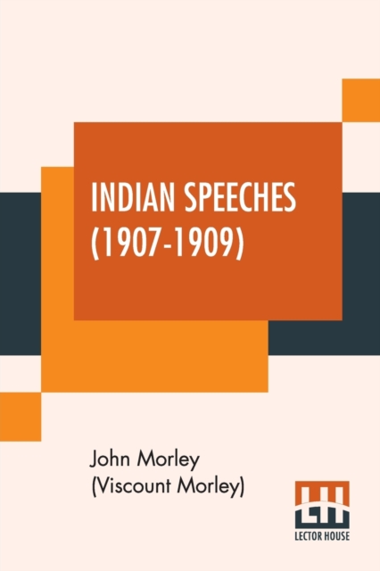 Indian Speeches (1907-1909)