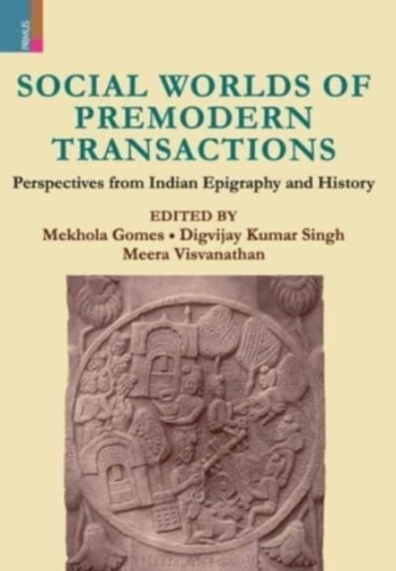 Social Worlds of Premodern Transactions