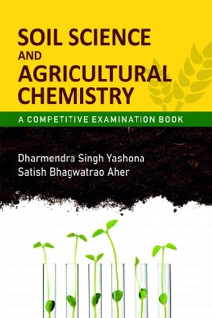 Soil Science and Agricultural Chemistry: A Competitive Examination Book