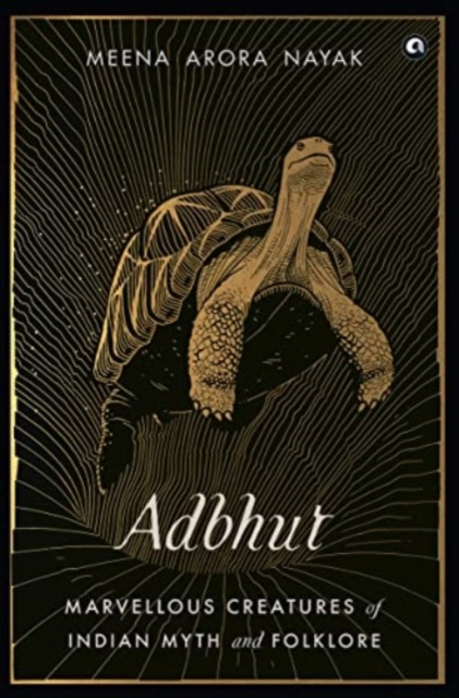 ADBHUT: Marvellous Creatures of Indian Myth and Folklore