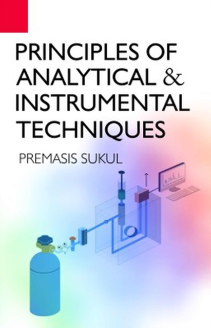 Principles of Analytical and Instrumental Techniques