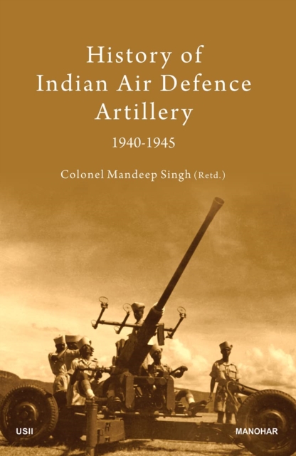 History of Indian Air Defence Artillery 1940-1945