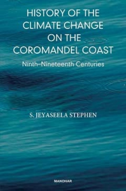 History of the Climate Change on the Coromandel Coast