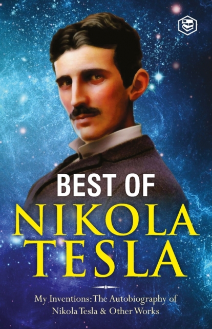 Inventions, Researches, and Writings of Nikola Tesla