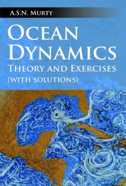 Ocean Dynamics: Theory And Exercises (With Solutions)