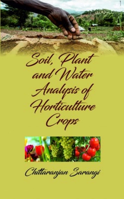 Soil,Plant and Water Analysis of Horticulture Crops