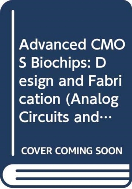Advanced CMOS Biochips