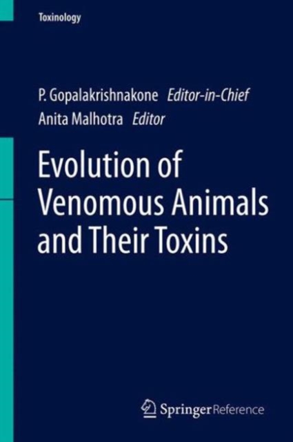 Evolution of Venomous Animals and Their Toxins