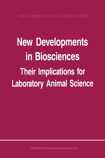 New Developments in Biosciences: Their Implications for Laboratory Animal Science