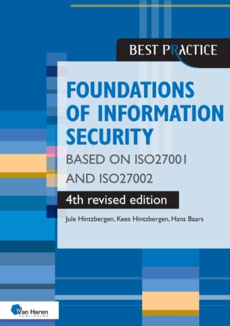 Foundations of Information Security based on ISO27001 and ISO27002 - 4th revised edition