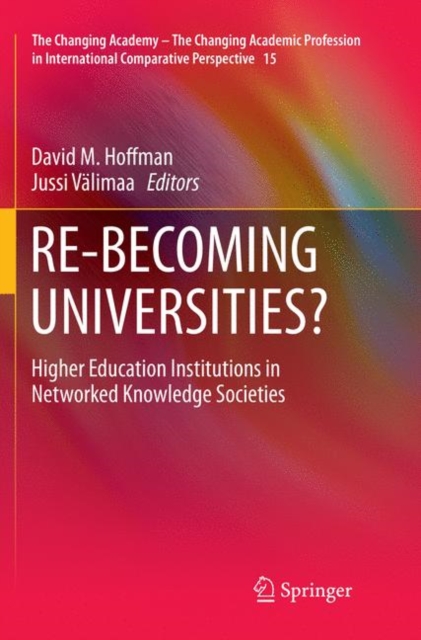 RE-BECOMING UNIVERSITIES?