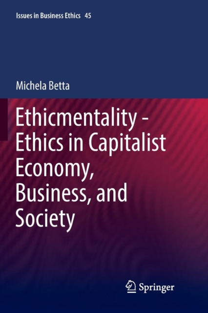 Ethicmentality - Ethics in Capitalist Economy, Business, and Society