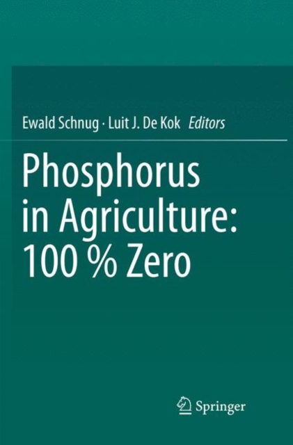 Phosphorus in Agriculture: 100 % Zero