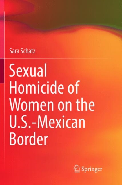 Sexual Homicide of Women on the U.S.-Mexican Border