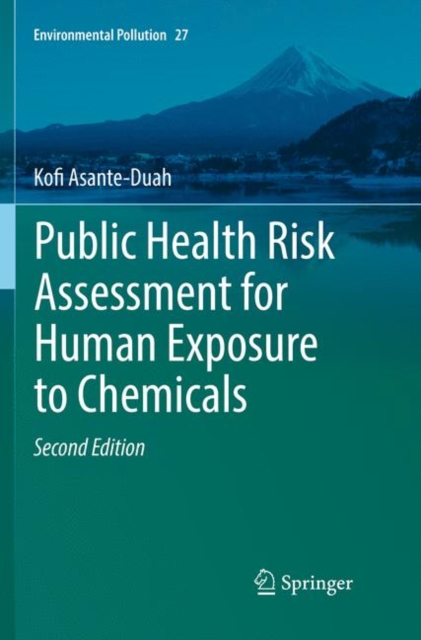 Public Health Risk Assessment for Human Exposure to Chemicals