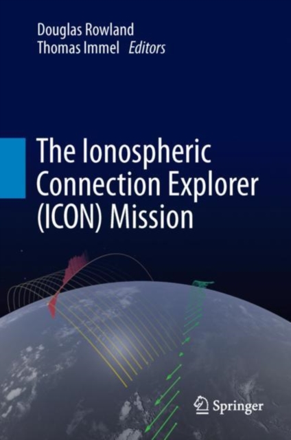 Ionospheric Connection Explorer (ICON) Mission