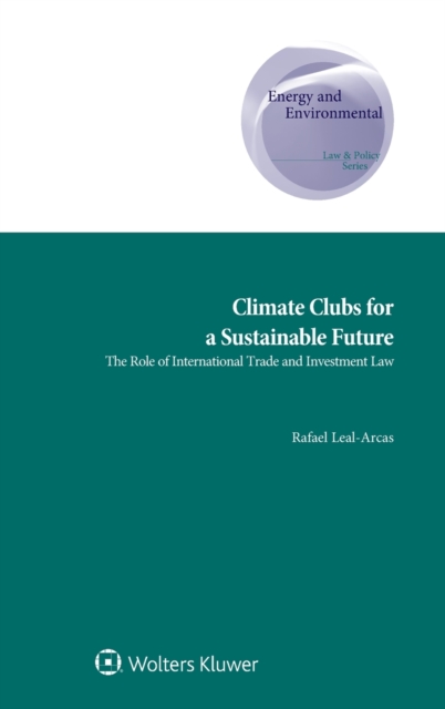 Climate Clubs for a Sustainable Future